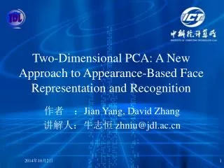 Two-Dimensional PCA: A New Approach to Appearance-Based Face Representation and Recognition