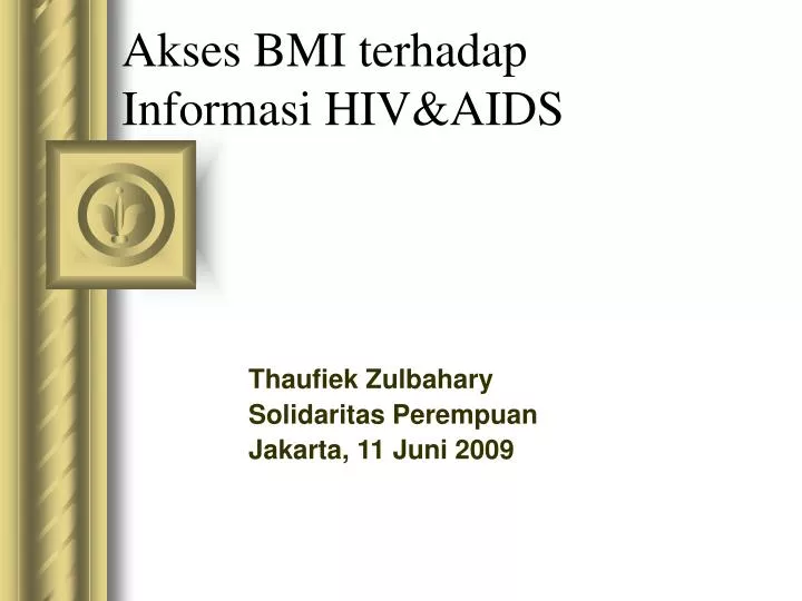 akses bmi terhadap informasi hiv aids