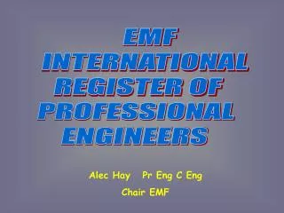 EMF INTERNATIONAL REGISTER OF PROFESSIONAL ENGINEERS