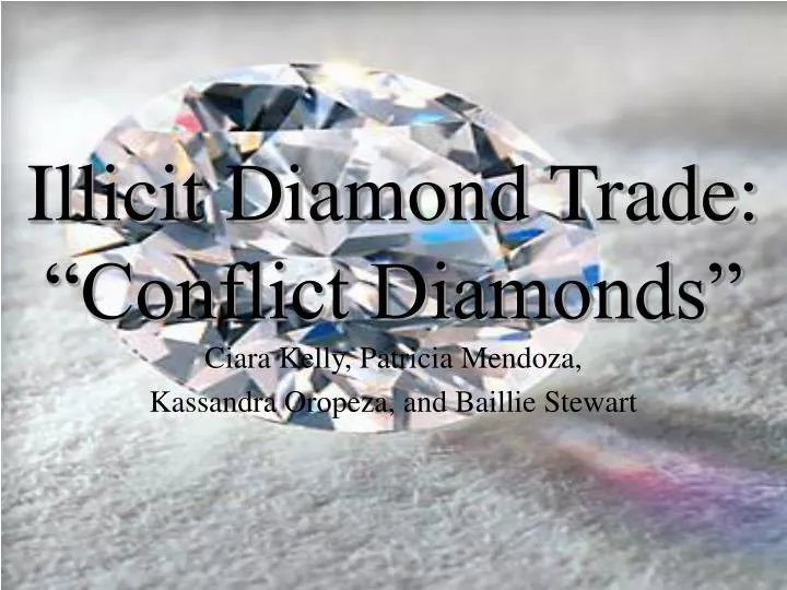 illicit diamond trade conflict diamonds
