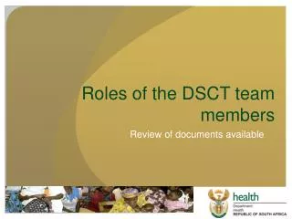 Roles of the DSCT team members