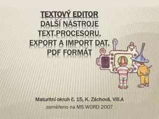 maturitn okruh 15 k z chov viii a zam eno na ms word 2007