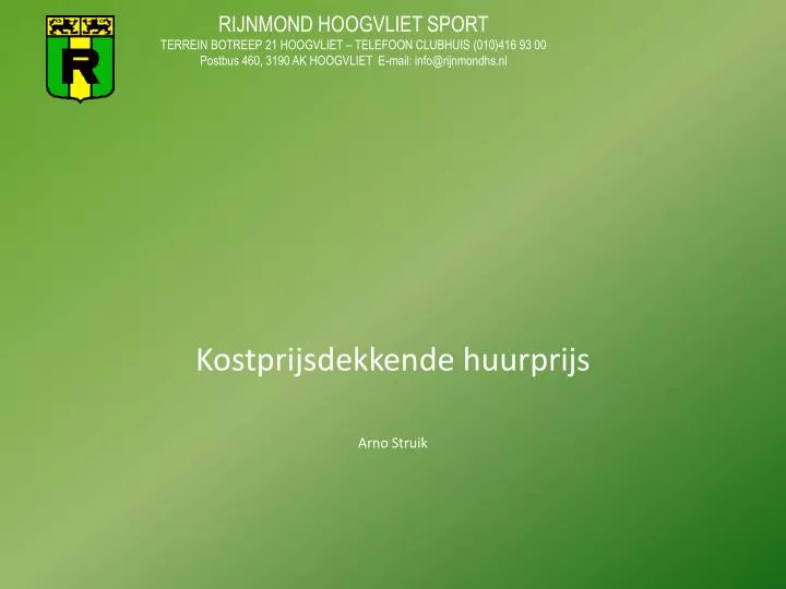 kostprijsdekkende huurprijs arno struik