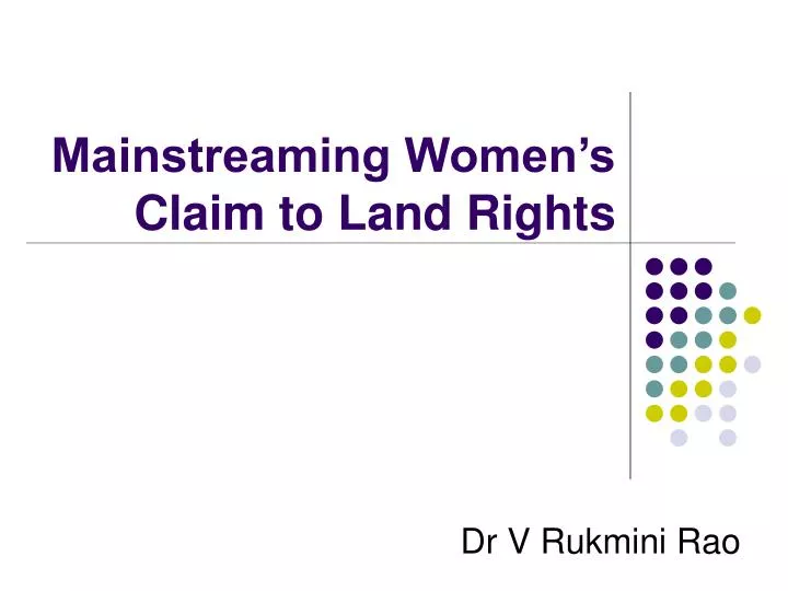 mainstreaming women s claim to land rights