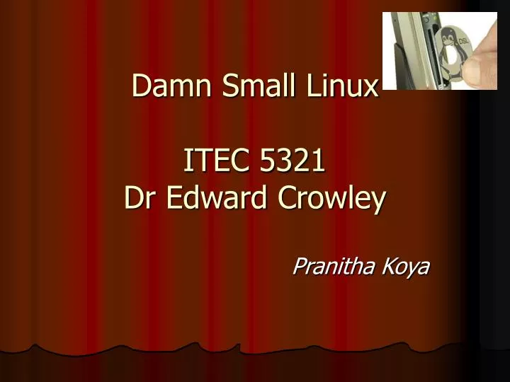 damn small linux itec 5321 dr edward crowley