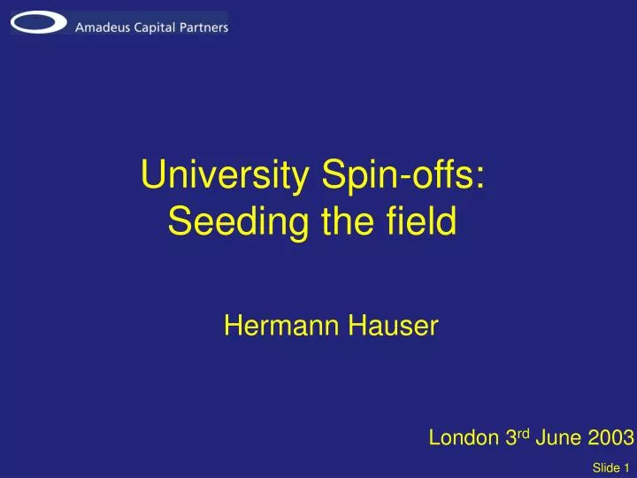 university spin offs seeding the field