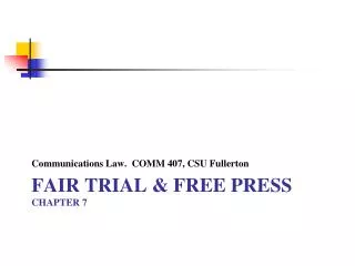 FAIR TRIAL &amp; FREE PRESS chapter 7