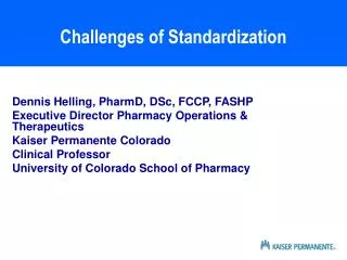 Challenges of Standardization