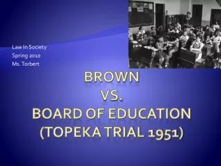 Brown vs. Board of Education (Topeka Trial 1951)