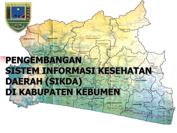pengembangan sistem informasi kesehatan daerah sikda di kabupaten kebumen