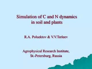 Simulation of C and N dynamics in soil and plants