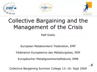 Collective Bargaining and the Management of the Crisis Ralf Goetz