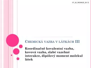 chemick vazba v l tk ch iii