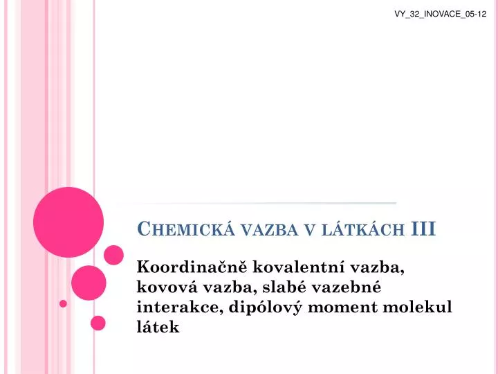 chemick vazba v l tk ch iii