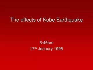 The effects of Kobe Earthquake