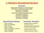 Neue Kirchen – Status unklar: - Orthodoxe Kirche von Amerika (US, Kanada, Mexiko) - - slide 1