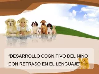 desarrollo cognitivo del ni o con retraso en el lenguaje
