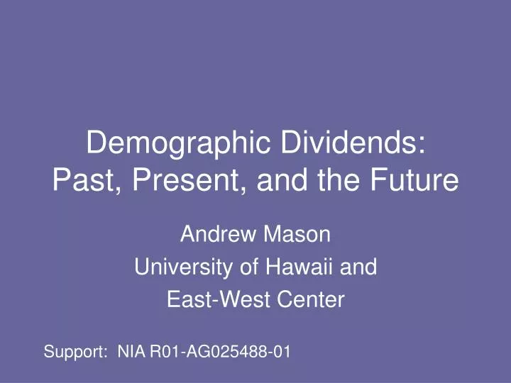demographic dividends past present and the future