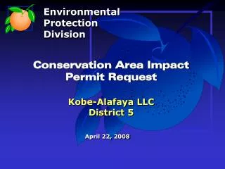 Conservation Area Impact Permit Request Kobe-Alafaya LLC District 5