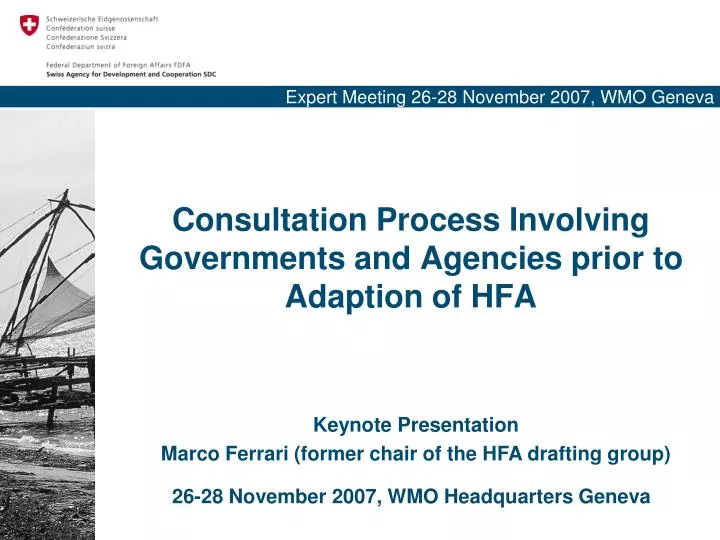 consultation process involving governments and agencies prior to adaption of hfa