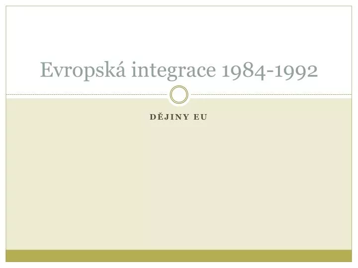 evropsk integrace 1984 1992