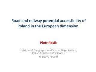 Road and railway potential accessibility of Poland in the European dimension