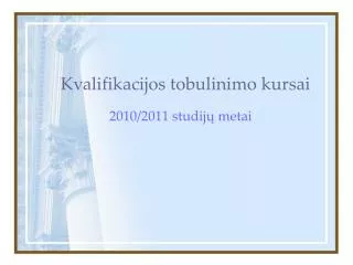 kvalifikacijos tobulinimo kursai