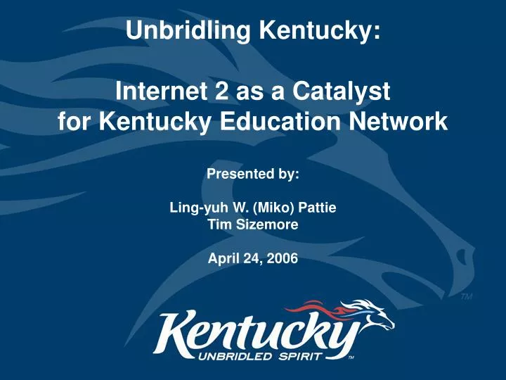 unbridling kentucky internet 2 as a catalyst for kentucky education network