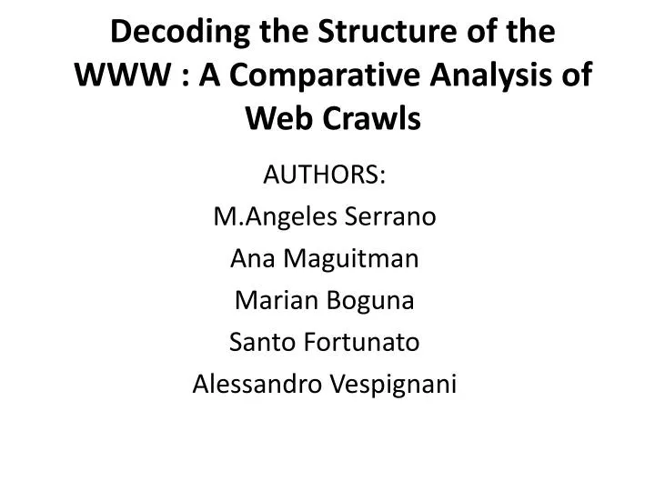 decoding the structure of the www a comparative analysis of web crawls