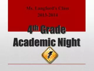 4 th Grade Academic Night