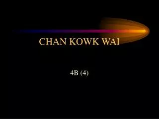 chan kowk wai