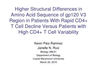 Kevin Paiz-Ramirez Janelle N. Ruiz Biology 398.01 Department of Biology