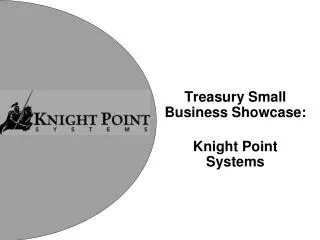 Treasury Small Business Showcase: Knight Point Systems