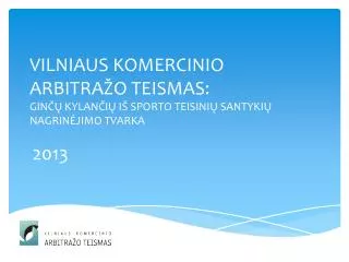 vilniaus komercinio arbitra o teismas gin kylan i i sporto teisini santyki nagrin jimo tvarka