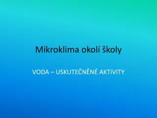 mikroklima okol koly