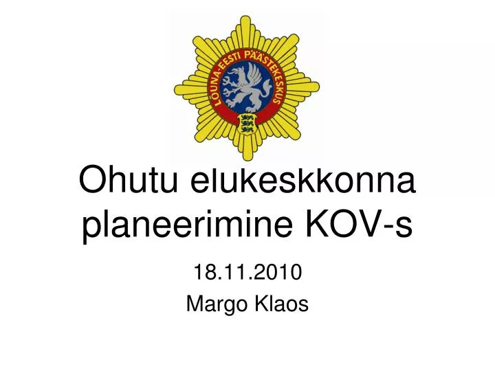 ohutu elukeskkonna planeerimine kov s