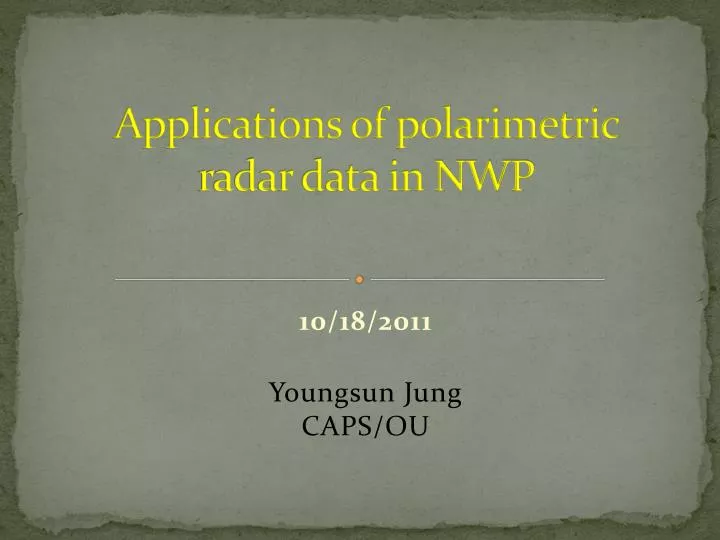 applications of polarimetric radar data in nwp