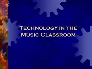 Technology in the Music Classroom