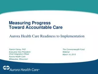 Measuring Progress Toward Accountable Care