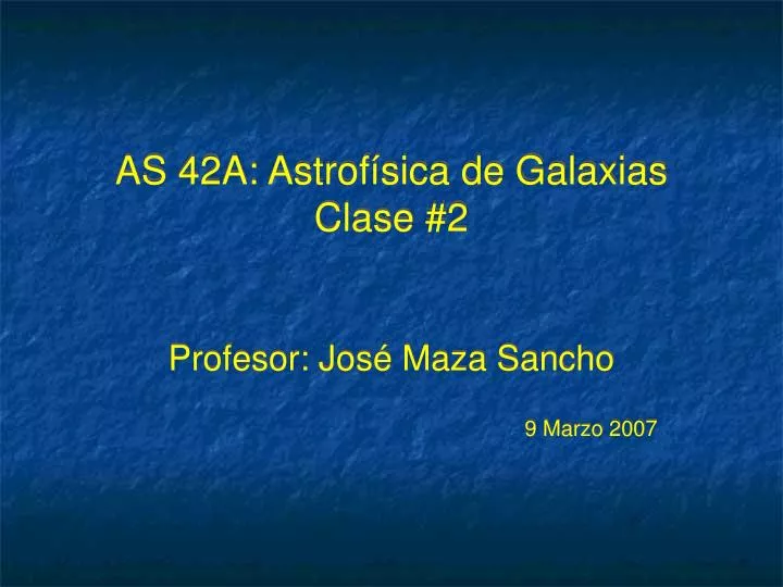 as 42a astrof sica de galaxias clase 2