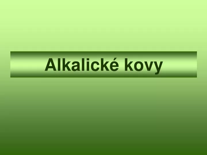 alkalick kovy