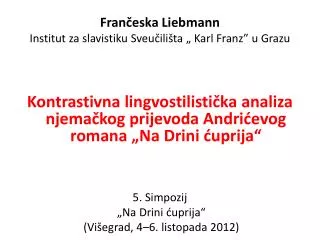 fran eska liebmann institut za slavistiku sveu ili ta karl franz u grazu