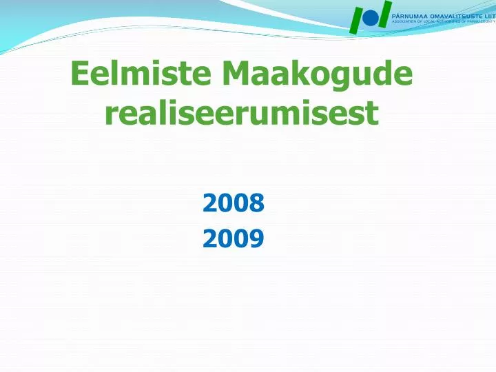 eelmiste maakogude realiseerumisest