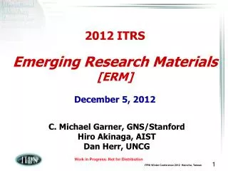 2012 ITRS Emerging Research Materials [ERM] December 5, 2012