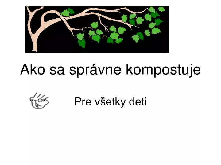 ako sa spr vne kompostuje