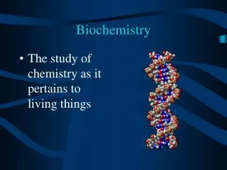 Biochemistry