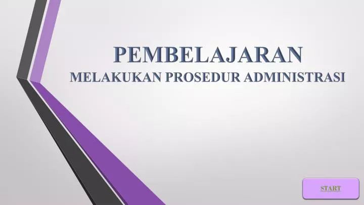 pembelajaran melakukan prosedur administrasi