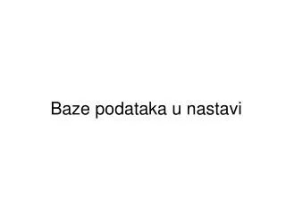 baze podataka u nastavi