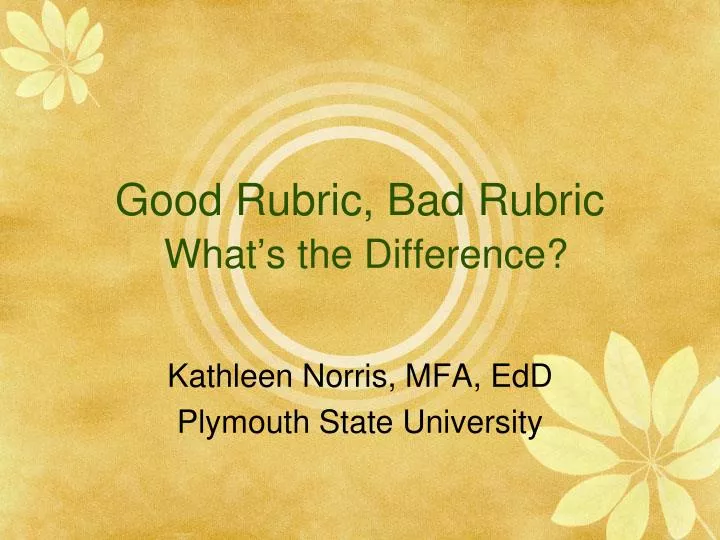 good rubric bad rubric what s the difference