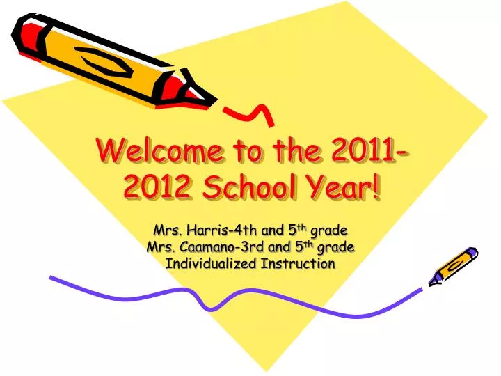 welcome to the 2011 2012 school year